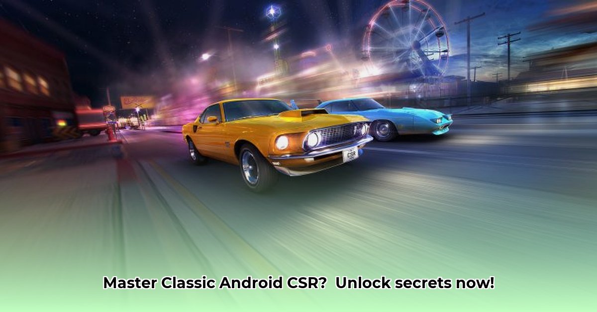 csr-classics-android